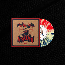 Load image into Gallery viewer, Kawhi (7")
