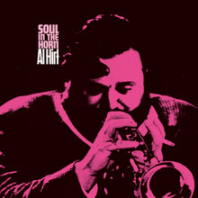 Load image into Gallery viewer, Soul In The Horn (LP)