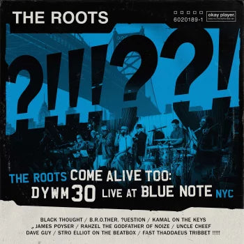 The Roots Come Alive Too: DYWM30 Live at Blue Note NYC! (2LP