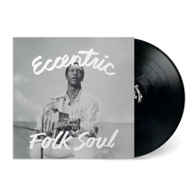 Load image into Gallery viewer, Eccentric Folk Soul (LP)