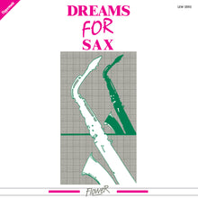 Load image into Gallery viewer, Dreams For Sax (LP)