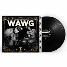 Load image into Gallery viewer, W.A.W.G. (We All We Got) (2LP)
