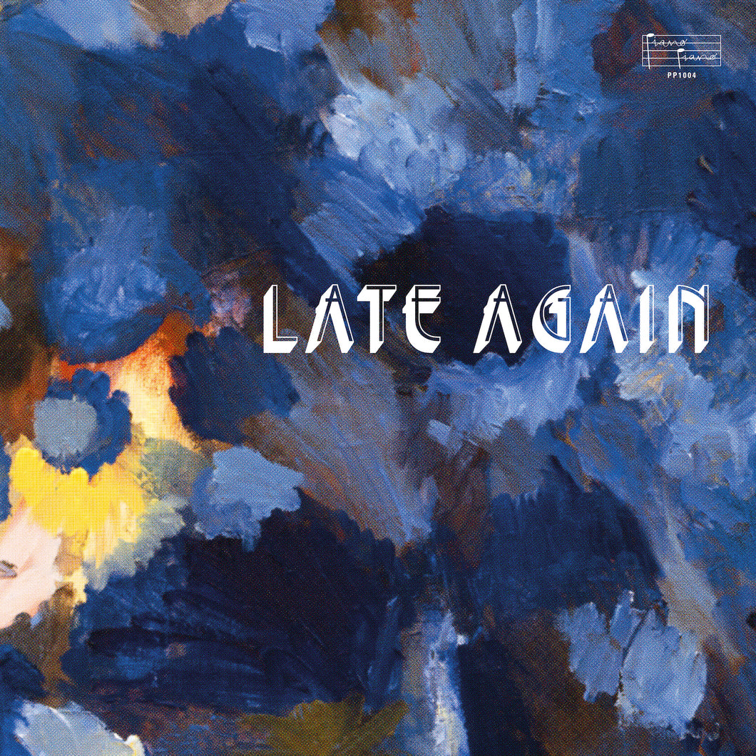 Late Again (LP)