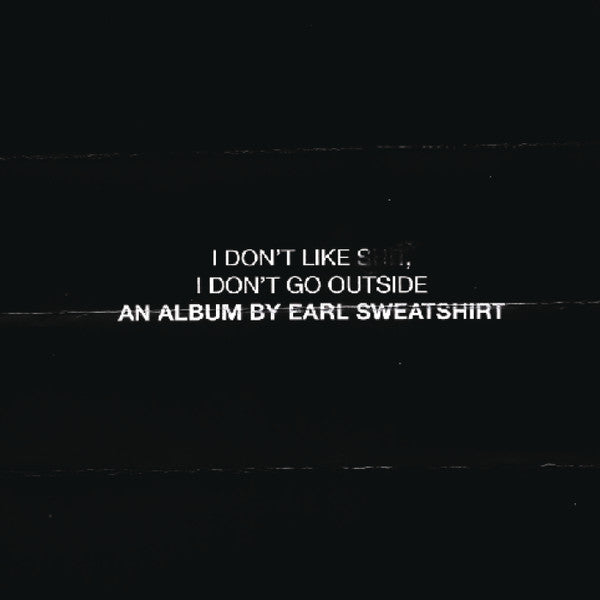 I Don't Like Shit, I Don't Go Outside (CD)