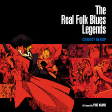 Load image into Gallery viewer, Cowboy Bebop: the Real Folk Blues Legends (LP)

