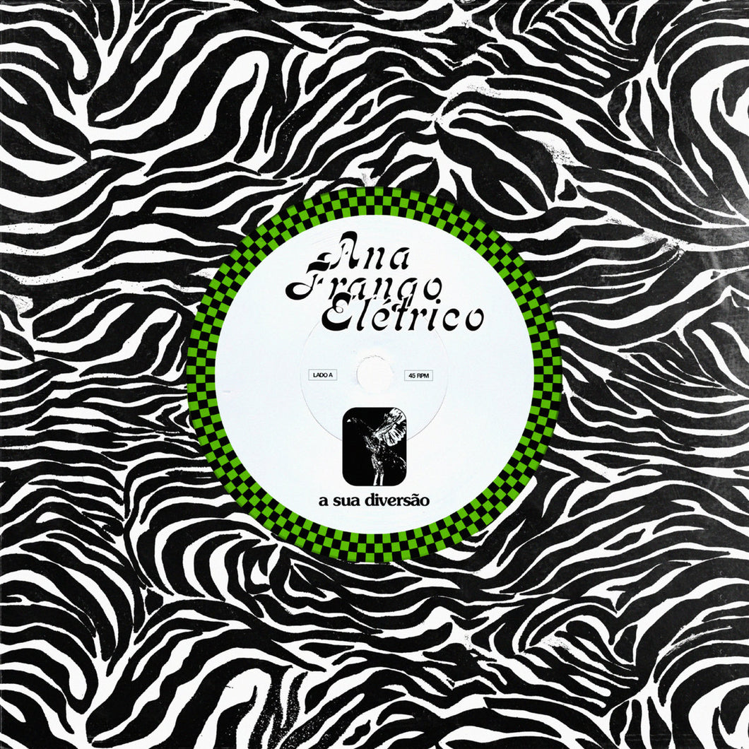 A Sua Diversão / Não Tem Nada Não (7”)