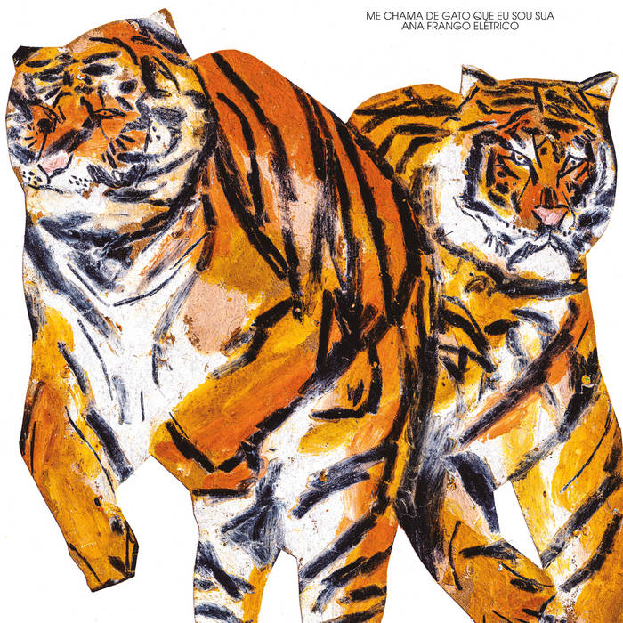 Me Chama De Gato Qeu Eu Sou Sua (Second Pressing)