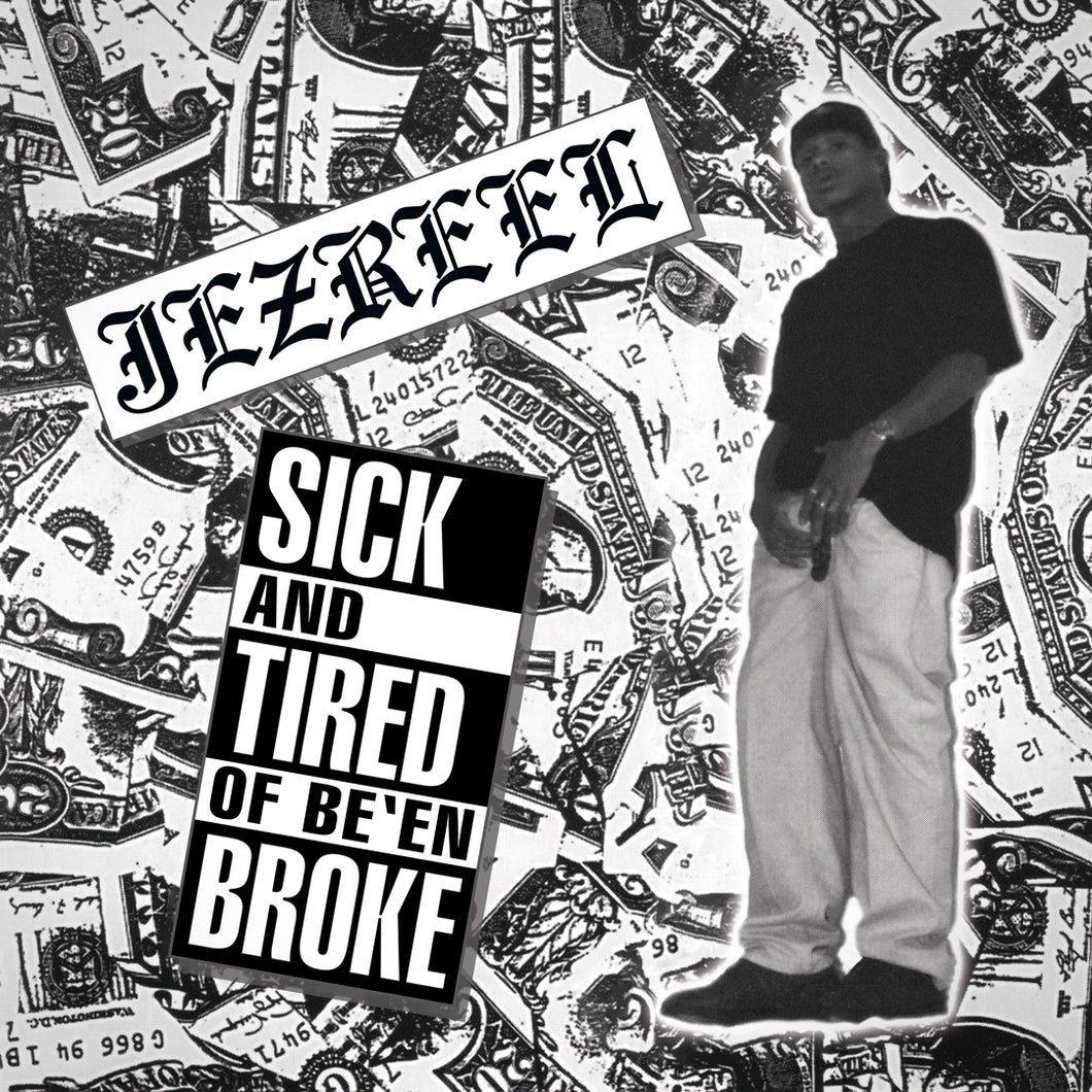 Sick And Tired Of Be'en Broke (CD)