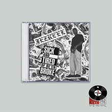 Load image into Gallery viewer, Sick And Tired Of Be&#39;en Broke (CD)
