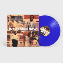 Load image into Gallery viewer, We Grown Now (LP)
