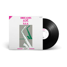 Load image into Gallery viewer, Dreams For Sax (LP)
