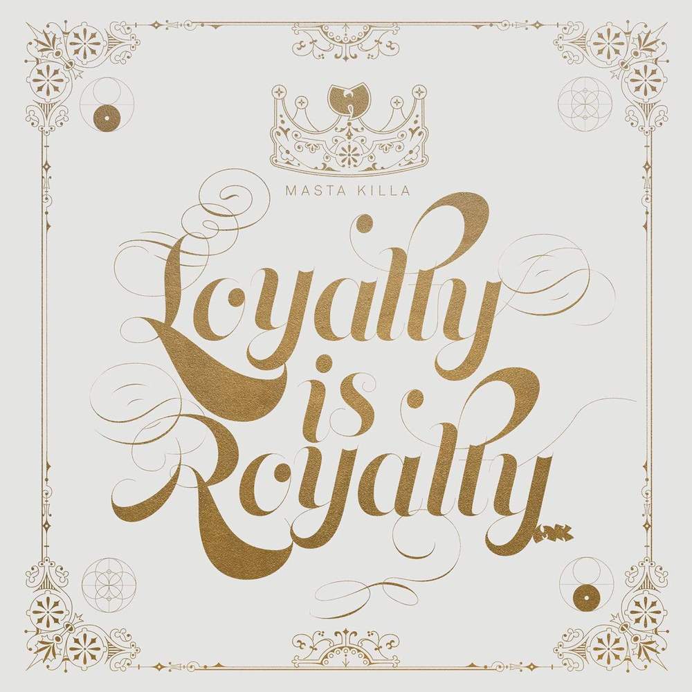 Loyalty Is Royalty (2LP)